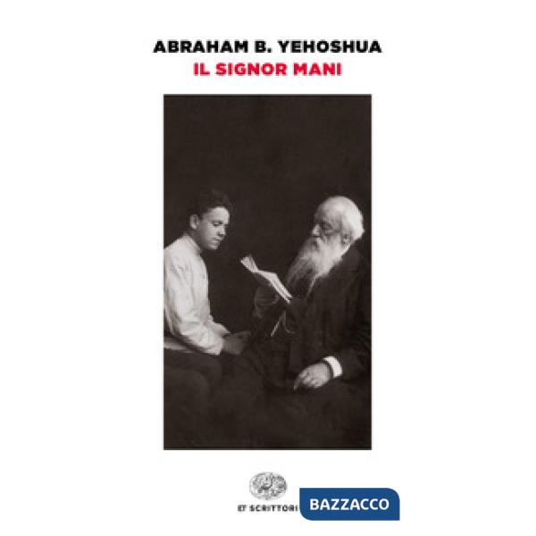 Signor Mani. Romanzo in cinque dialoghi (Il)