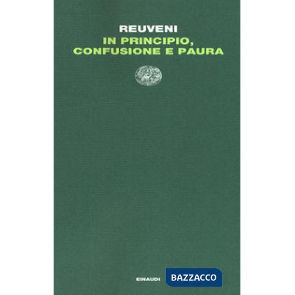 In principio, confusione e paura