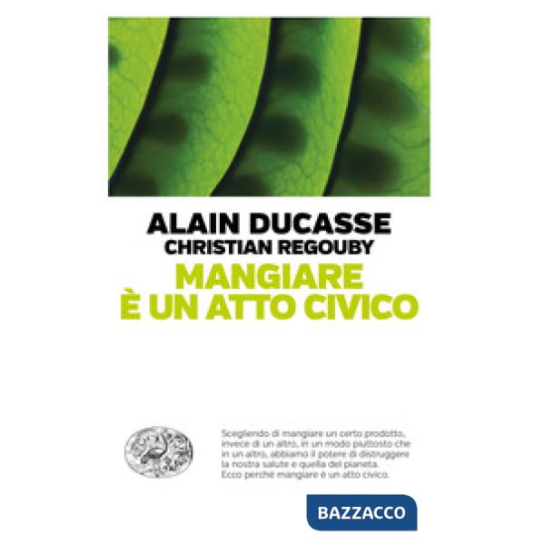 Mangiare è un atto civico