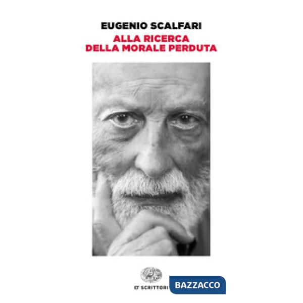 Alla ricerca della morale perduta