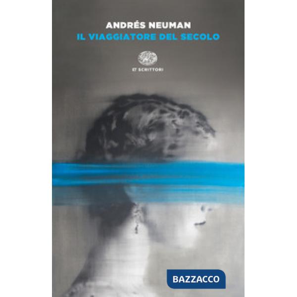 Viaggiatore del secolo (Il)