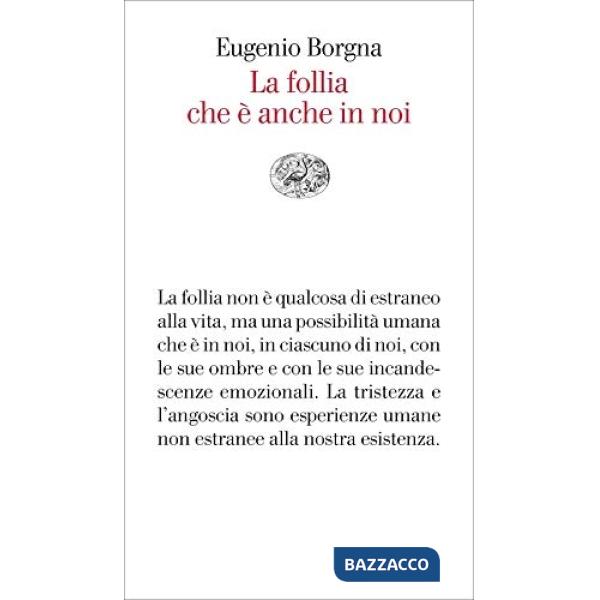 Follia che è anche in noi (La)