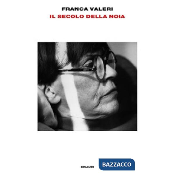 Secolo della noia (Il)