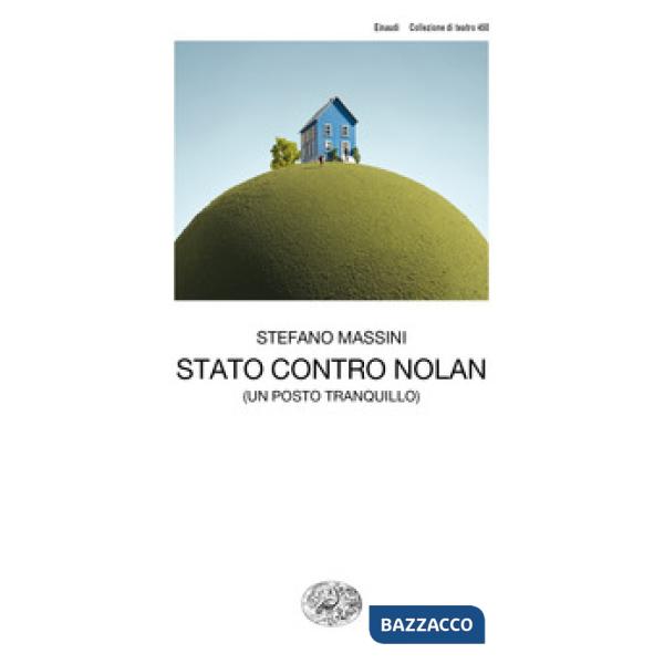 Stato contro Nolan (un posto tranquillo)
