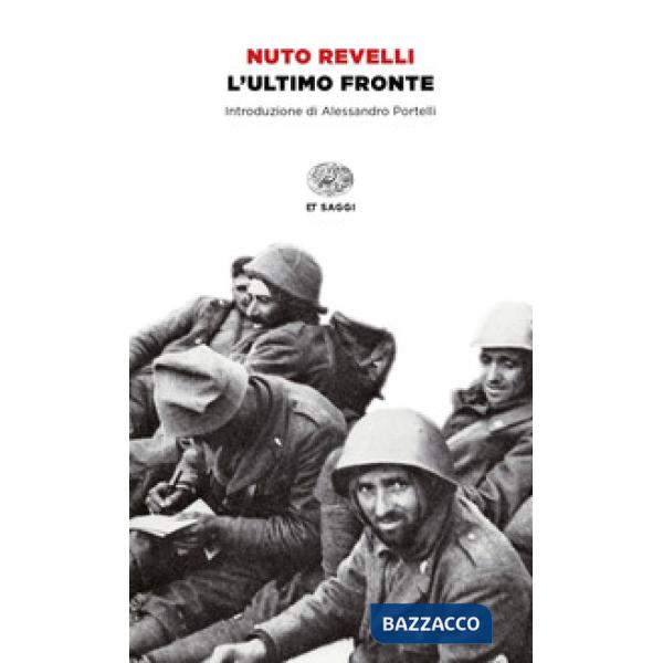 Ultimo fronte. Lettere di soldati caduti o dispersi nella seconda guerra mondiale (L')