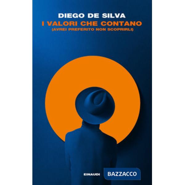 Valori che contano (avrei preferito non scoprirli) (I)