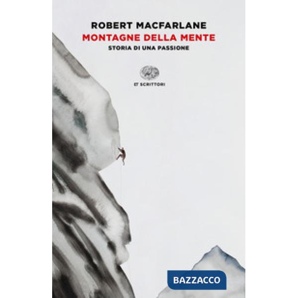 Montagne della mente. Storia di una passione
