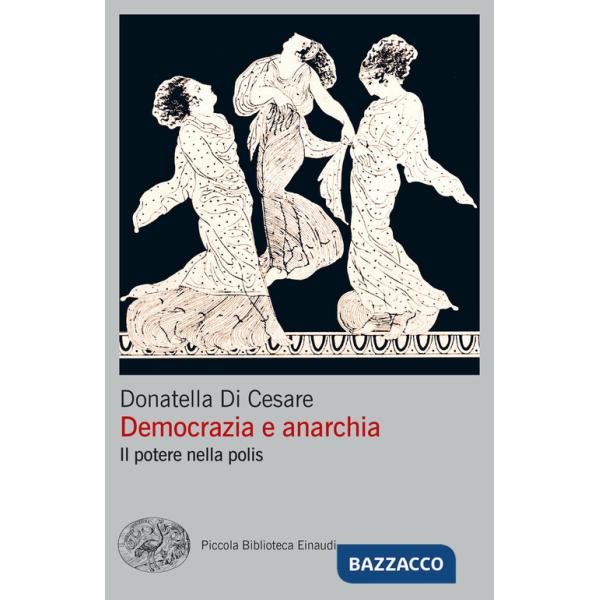 Democrazia e anarchia. Il potere nella polis