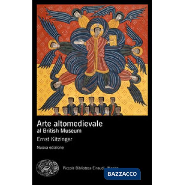 Arte altomedievale al British Museum. Nuova ediz.