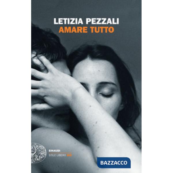 Amare tutto