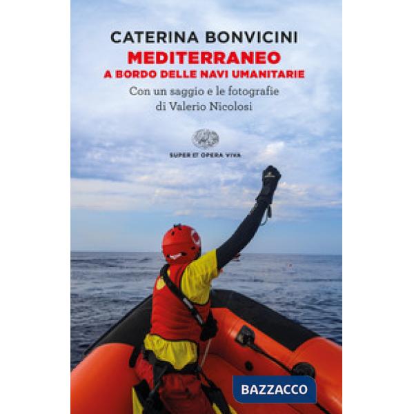 Mediterraneo. A bordo delle navi umanitarie