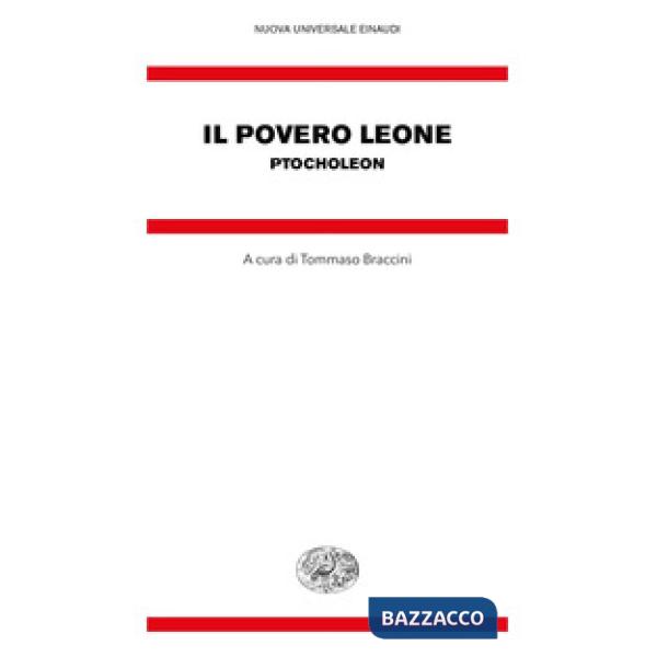 Povero leone. Ptocholeon. Testo greco bizantino a fronte (Il)