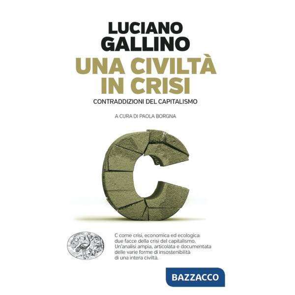 Civiltà in crisi. Contraddizioni del capitalismo (Una)