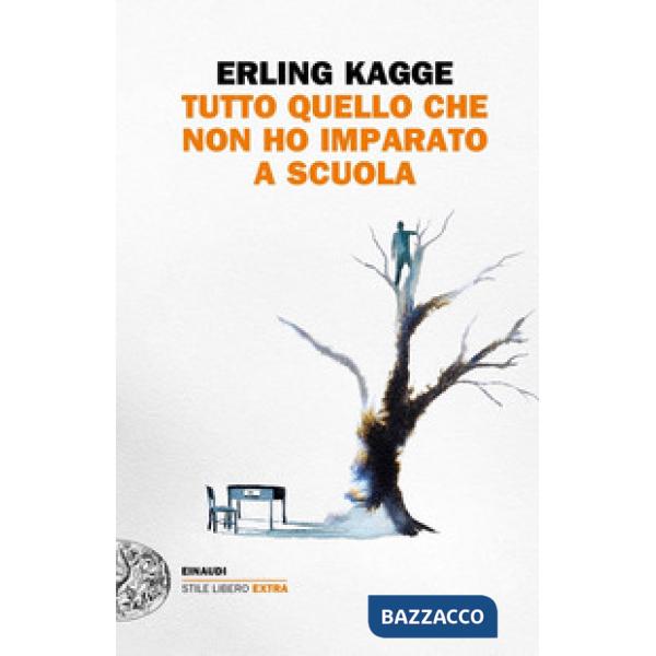 Tutto quel che non ho imparato a scuola