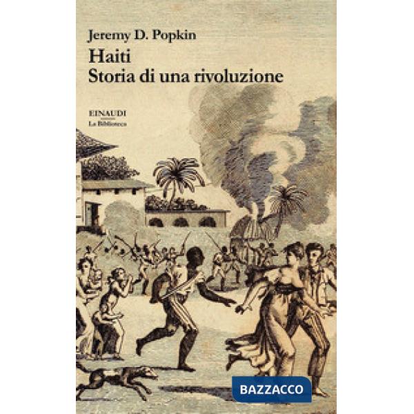 Haiti. Storia di una rivoluzione