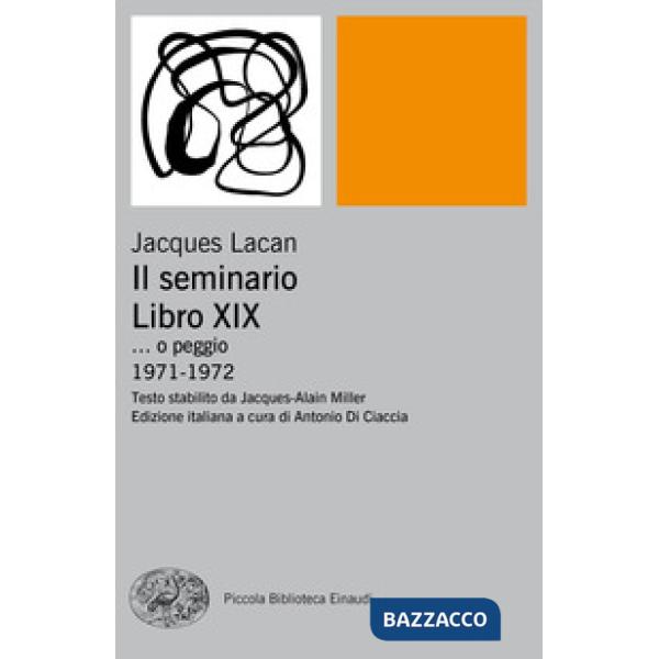 Seminario. Libro XIX... o peggio. 1971-1972 (Il)
