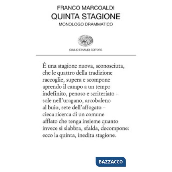 Quinta stagione. Monologo drammatico