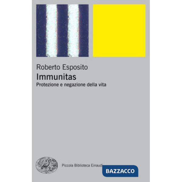 Immunitas. Protezione e negazione della vita