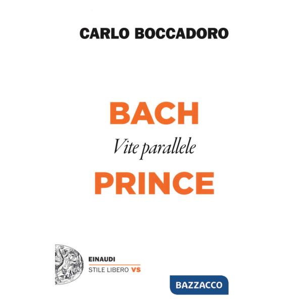 Bach e Prince. Vite parallele