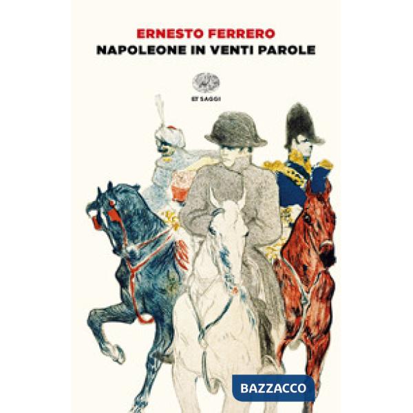 Napoleone in venti parole