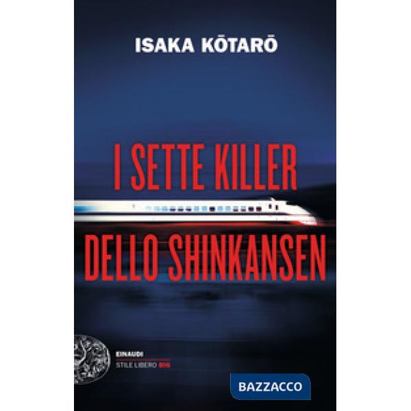 Sette killer dello Shinkansen (I)