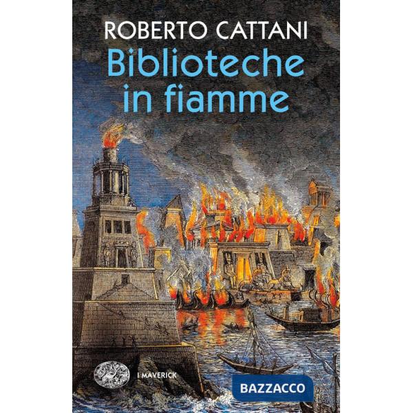 Biblioteche in fiamme