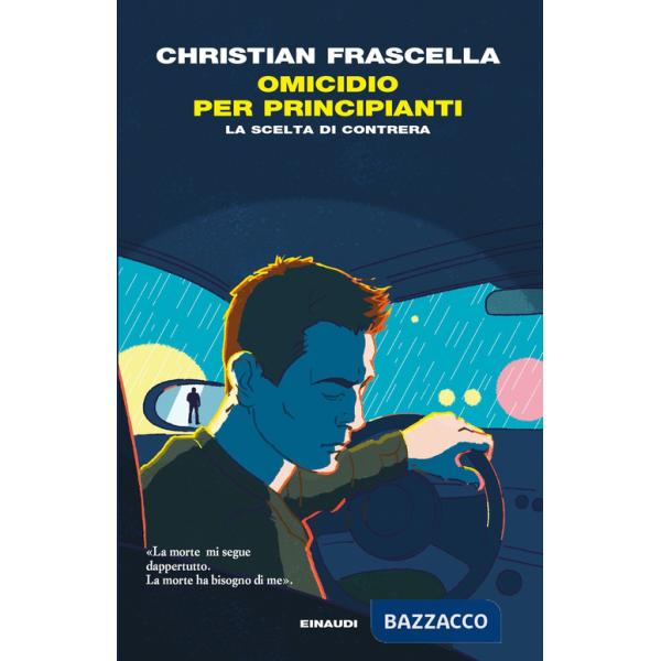 Omicidio per principianti. La scelta di Contrera