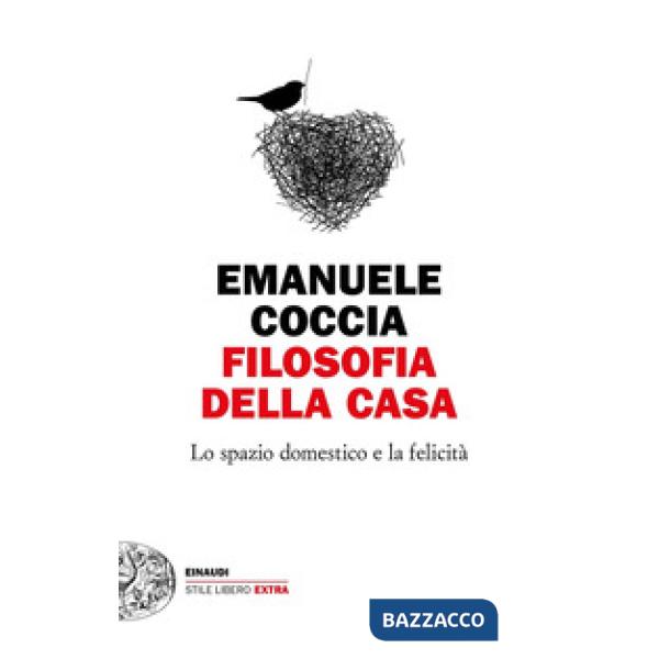Filosofia della casa. Lo spazio domestico e la felicità