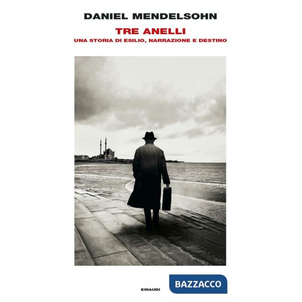 Tre anelli. Una storia di esilio, narrazione e destino