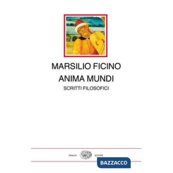 Anima mundi. Scritti filosofici