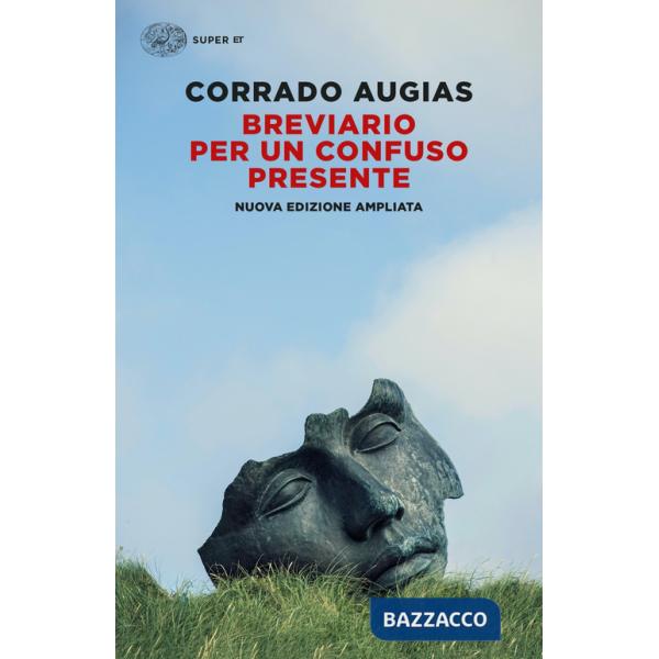 Breviario per un confuso presente. Nuova ediz.