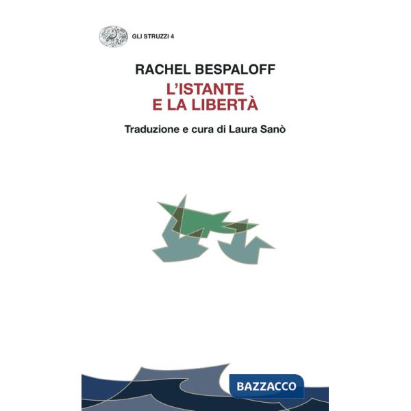 Istante e la libertà (L')