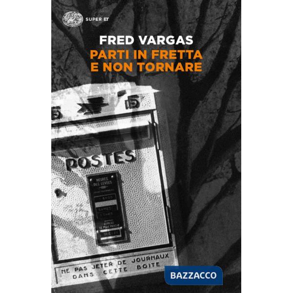 Parti in fretta e non tornare