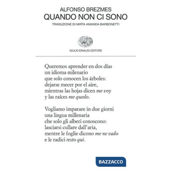 Quando non ci sono. Testo originale a fronte