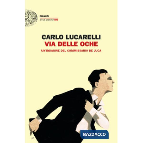 Via delle Oche. Un'indagine del commissario De Luca