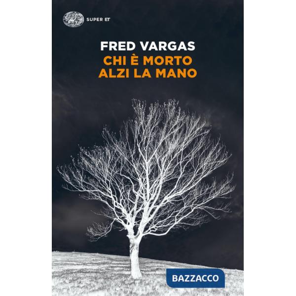 Chi è morto alzi la mano