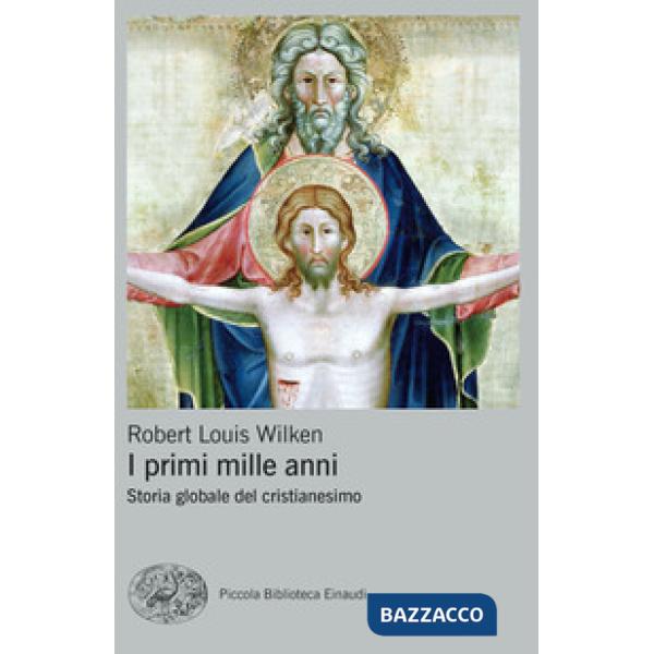 Primi mille anni. Storia globale del cristianesimo (I)