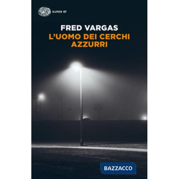 Uomo dei cerchi azzurri. I casi del commissario Adamsberg (L')