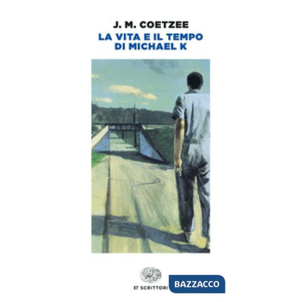 Vita e il tempo di Michael K. (La)