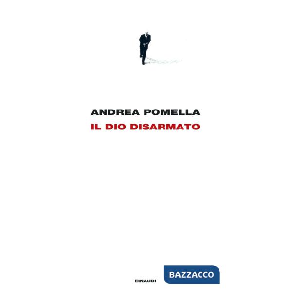 Dio disarmato (Il)