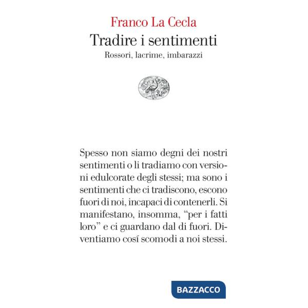 Tradire i sentimenti. Rossori, lacrime, imbarazzi