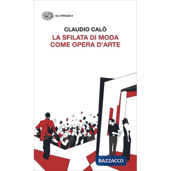 Sfilata di moda come opera d'arte (La)