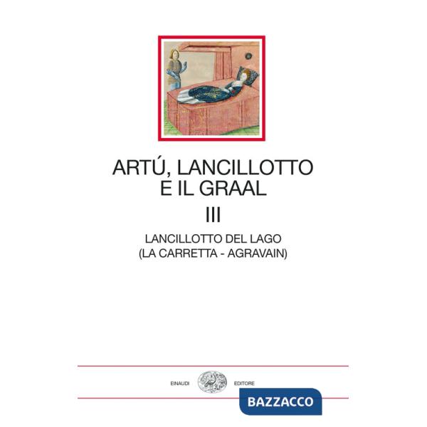 Artù, Lancillotto e il Graal. Vol. 3: Lancillotto del lago (La carretta- Agravain)