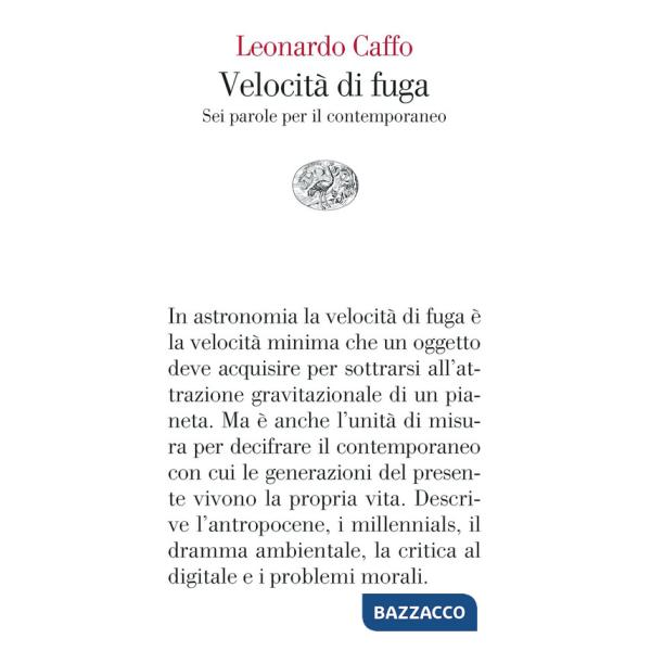 Velocità di fuga. Sei parole per il contemporaneo