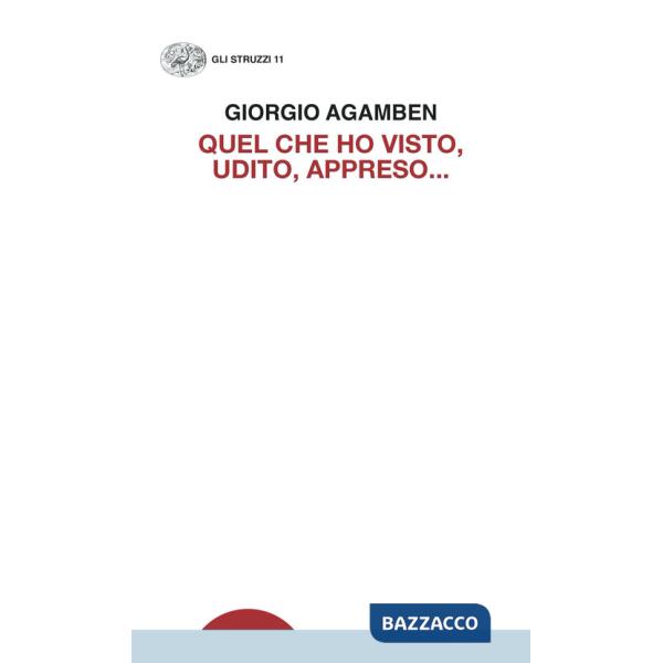 Quel che ho visto, udito, appreso...