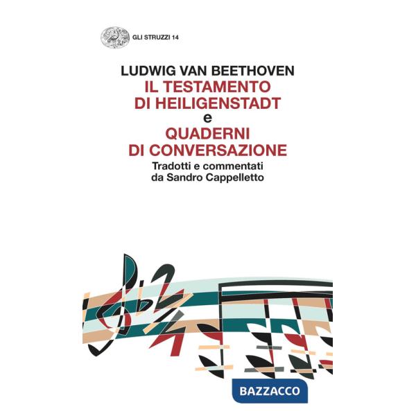 Testamento di Heiligenstadt» e «Quaderni di conversazione» («Il)