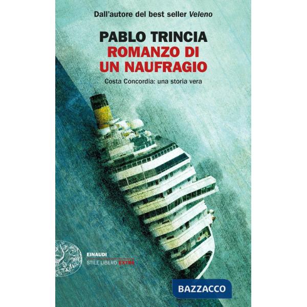 Romanzo di un naufragio. Costa Concordia: una storia vera
