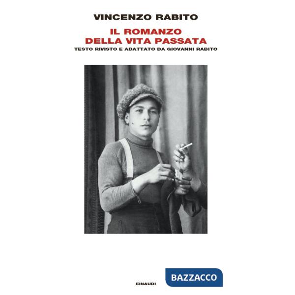 Romanzo della vita passata (Il)