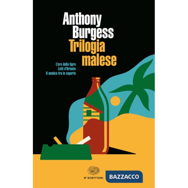 Trilogia malese: L'ora della tigre-Letti d'Oriente-Il nemico tra le coperte