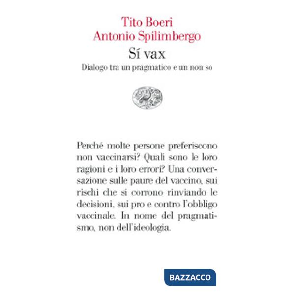 Sì vax. Dialogo tra un pragmatico e un non so